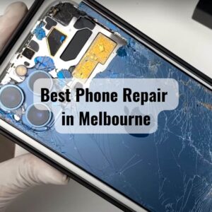 Best Phone Repair in Melbourne